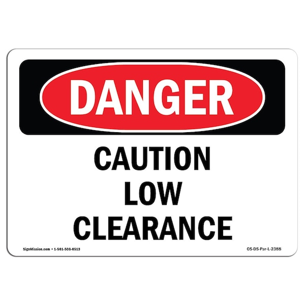 Safety Sign, OSHA Danger, 3.5" Height, Caution Low Clearance, Landscape, 10PK